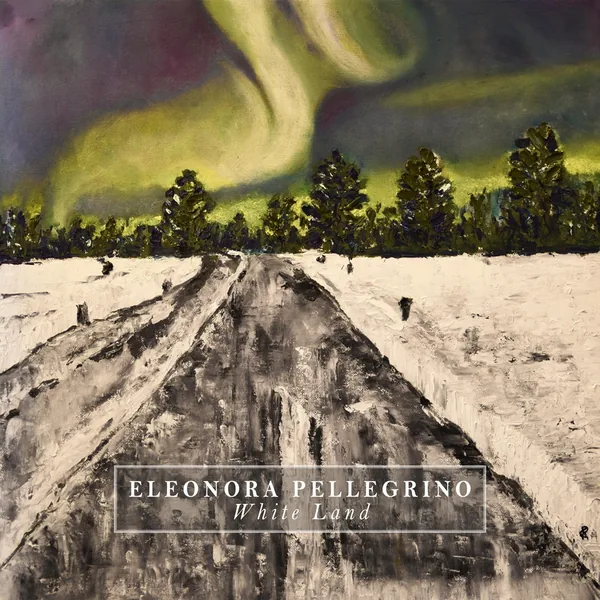 White Land, album cover by Eleonora Pellegrino