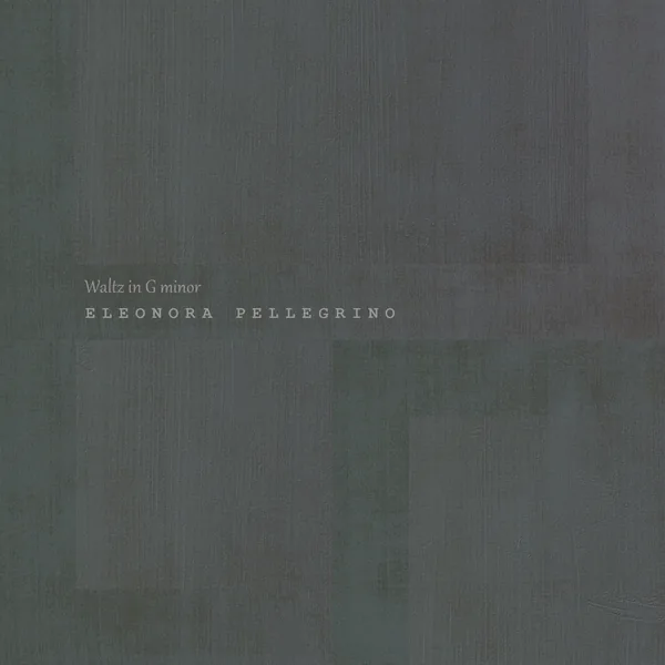 Waltz in G minor, single cover by Eleonora Pellegrino
